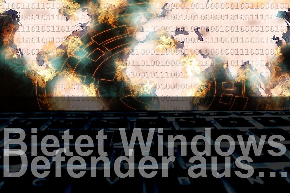 bietet-windows-defender-ausreichend-schutz-oder-sollte-man-zusaetzlich-ein-antivirus-programm-installieren