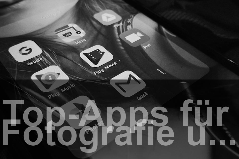 top-apps-fuer-fotografie-und-bildbearbeitung.jpg