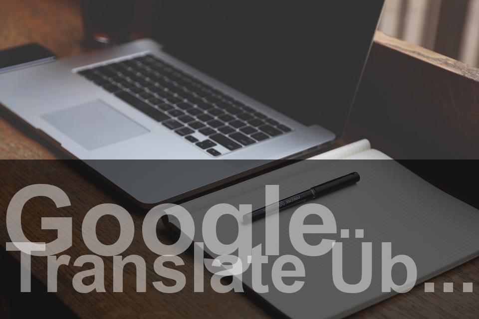 Google Translate Übersetzer für Google Chrome