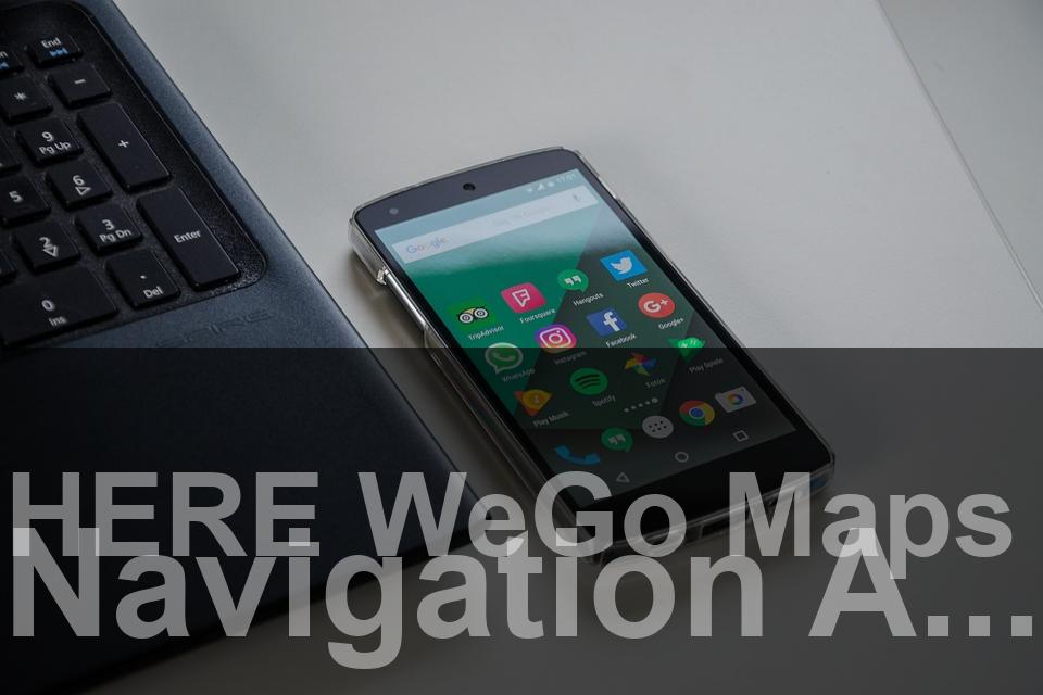 here-wego-maps-navigation-android-app.jpg