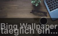 bing-wallpaper-taeglich-ein-neues-hintergrundbild.jpg